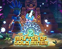 MASTER OF GOLD MINER 2